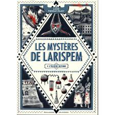 Les mystères de larispem t.3 - l'élixir ultime - Lucie Pierrat-Pajot -  Donatien Mary - 9782075093361 - Romans Jeunesse - Livres pour enfants -  Univers Enfant